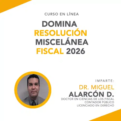 Curso Domina la Miscelánea Fiscal 2026